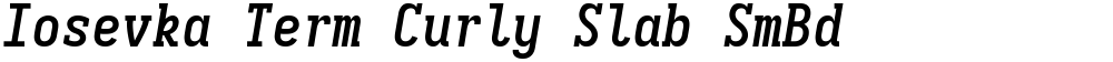 Iosevka Term Curly Slab SmBd