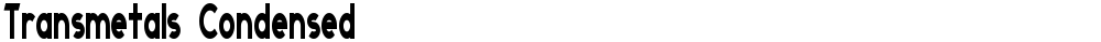 Transmetals Condensed