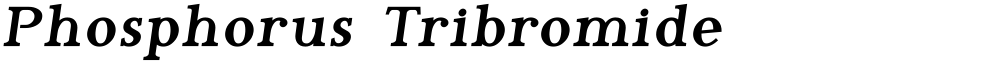 Phosphorus Tribromide